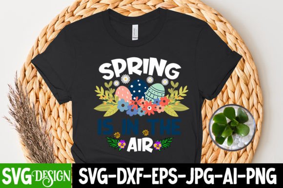 Spring is in the Air Graphics for T-Shirt Designs